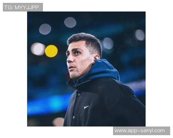 罗德里因伤缺席西班牙国家队曼城已提交伤情报告给西足协