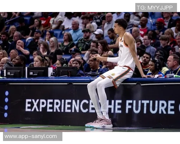 尚帕尼盛赞文班训练效果未来表现将更加令人惊叹