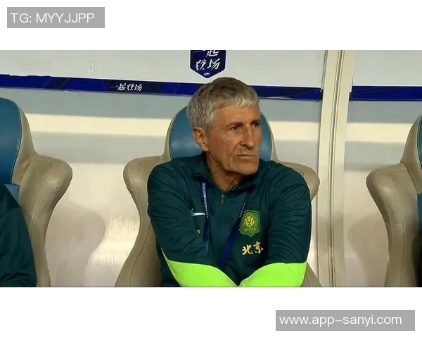 北京国安俱乐部与塞蒂恩解约谈判进展引发关注